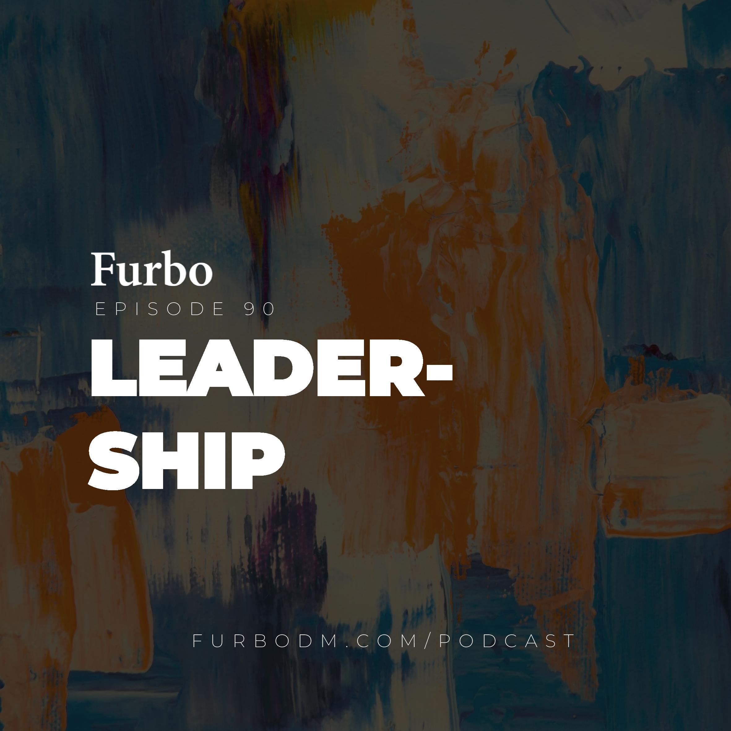 E90: Leadership | رهبری (از تعریف رهبر و وظایف تا مهارت‌های موردنیاز اصلی)