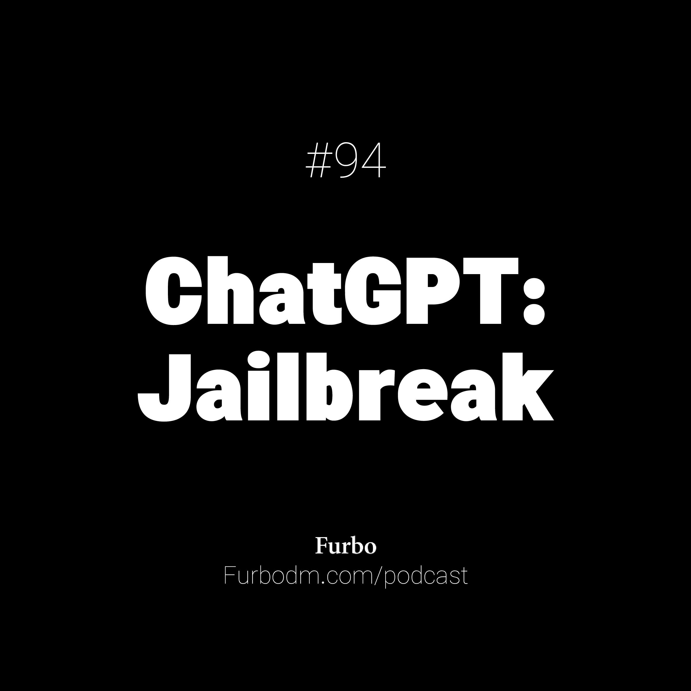 E94: ChatGPT: Jailbreak | انقلاب هوش مصنوعی علیه انسان و ارتباط با فرازمینی‌ها (چت جی‌پی‌تی بدون سانسور)